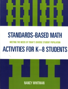 Image for Standards-Based Math Activities for K-8 Students : Meeting the Needs of Today's Diverse Student Population