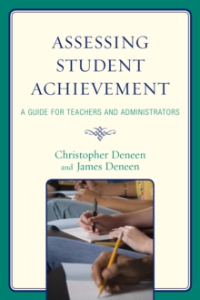 Image for Assessing Student Achievement : A Guide for Teachers and Administrators