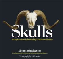 Image for Skulls  : an exploration of Dudley's curious collection