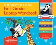 Image for Get Ready For School First Grade Laptop Workbook : Sight Words, Beginning Reading, Handwriting, Vowels & Consonants, Word Families