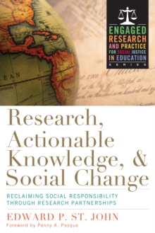 Image for Research, Actionable Knowledge, and Social Change: Reclaiming Social Responsibility Through Research Partnerships