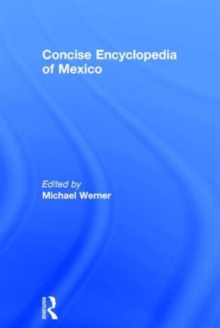 Concise Encyclopedia of Mexico