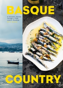 Basque Country: A Culinary Journey Through a Food Lover’s Paradise