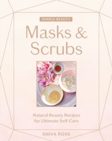 Image for Whole Beauty: Masks & Scrubs