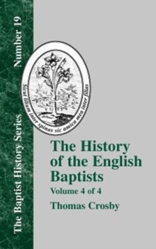Image for The History Of The English Baptists - Vol. 4