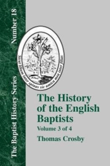 Image for History of the English Baptists - Vol. 3