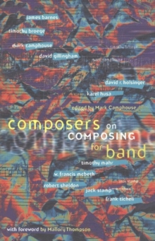 Image for Composers on Composing for Band, Volume 1