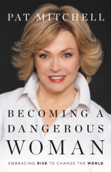 Image for Becoming a Dangerous Woman