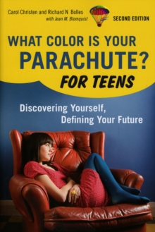Image for What color is your parachute? for teens  : discovering yourself, defining your future