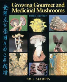 Image for Growing Gourmet and Medicinal Mushrooms