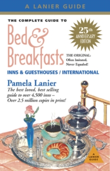 Image for The Complete Guide to Bed and Breakfasts, Inns and Guesthouses