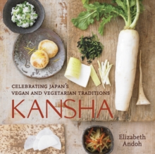 Image for Kansha  : celebrating Japan's vegan and vegetarian traditions