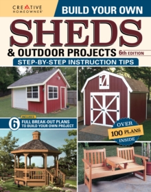 Image for Build Your Own Sheds & Outdoor Projects Manual, Sixth Edition
