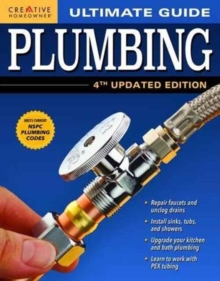 Ultimate Guide: Plumbing, 4th Updated Edition