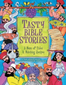 Image for Tasty Bible Stories: A Menu of Tales & Matching Recipes.
