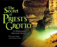 Image for The Secret of Priest's Grotto : A Holocaust Survival Story
