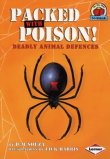 Image for Packed with poison  : deadly animal defences