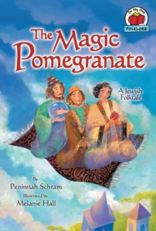 Image for Magic Pomegranate: [a Jewish Folktale]
