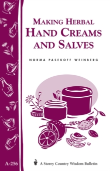 Image for Making Herbal Hand Creams and Salves : Storey's Country Wisdom Bulletin A-256
