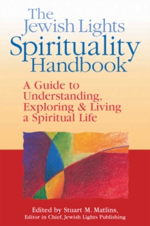 Image for Jewish Lights Spirituality Handbook: A Guide to Understanding, Exploring & Living a Spiritual Life.