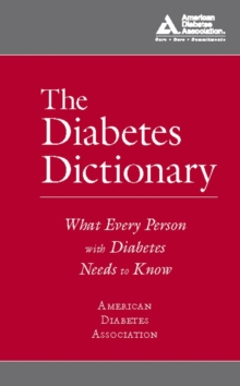 Image for The Diabetes Dictionary : What Every Person with Diabetes Needs to Know