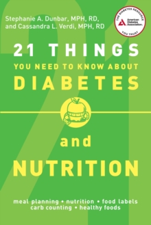 Image for 21 Things You Need to Know About Diabetes and Nutrition