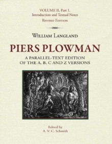 Piers Plowman: A Parallel-Text Edition of the A, B, C and Z Versions