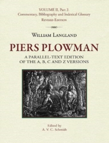 Piers Plowman: A Parallel-Text Edition of the A, B, C and Z Versions