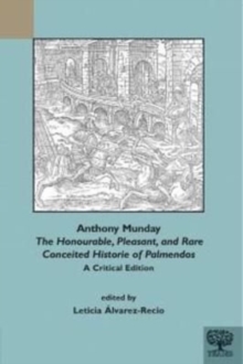 Image for Anthony Munday, "The Honourable, Pleasant, and Rare Conceited Historie of Palmendos"