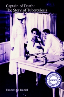 Image for Captain of death  : the story of tuberculosis