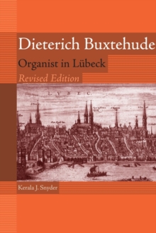 Image for Dieterich Buxtehude  : organist in Lèubeck