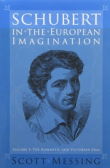 Image for Schubert in the European Imagination [2 volume set] : 2-volume set