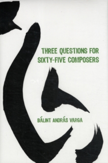 Image for Three questions for sixty-five composers