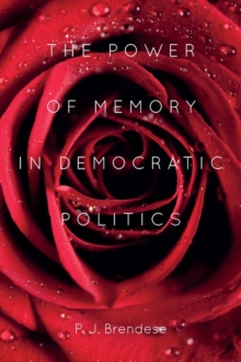 Power of Memory in Democratic Politics