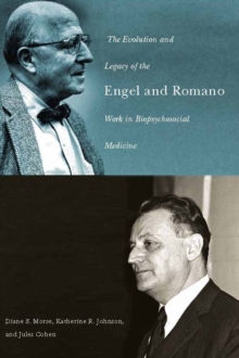 Image for The evolution and legacy of the Engel and Romano work in biopsychosocial medicine