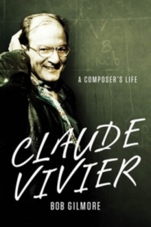Claude Vivier - A Composer`s Life