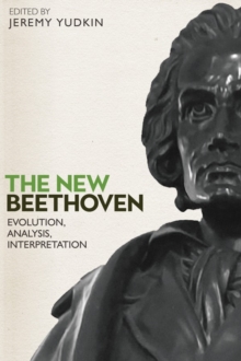 Image for The New Beethoven : Evolution, Analysis, Interpretation