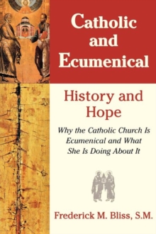 Image for Catholic & Ecumenical : History and Hope