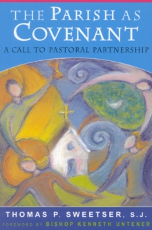 Image for The Parish as Covenant : A Call to Pastoral Partnership
