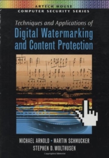 Image for Techniques and applications of digital watermarking and content protection