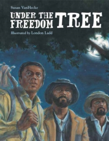Image for Under the Freedom Tree