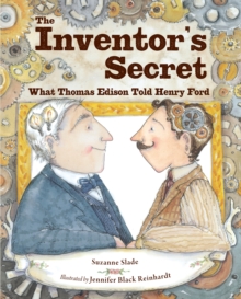 Image for The inventor's secret  : what Thomas Edison told Henry Ford