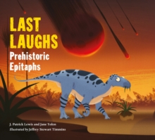 Image for Last laughs  : prehistoric epitaphs