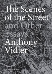 Scenes Of The Street And Other Essays
