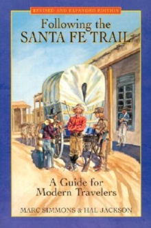 Image for Following the Santa Fe Trail : A Guide for Modern Travelers