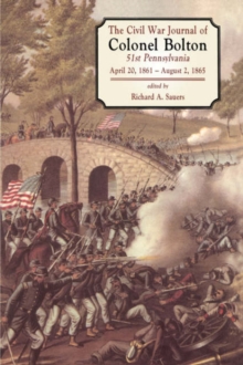 Civil War Journals Of Colonel Bolton