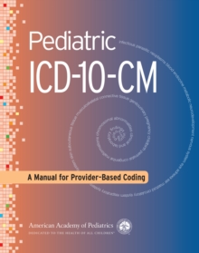 Image for Pediatric ICD-10-CM coding: a manual for provider-based coding