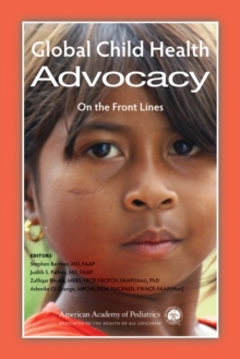 Image for Global Child Health Advocacy: On the Front Lines