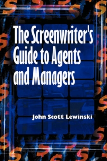 Image for The Screenwriter's Guide to Agents and Managers