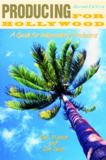 Image for Producing for Hollywood  : a guide for independent producers